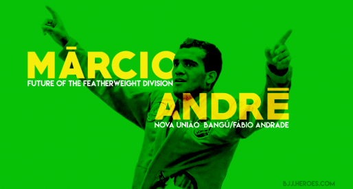Márcio André, The Future of Jiu Jitsu’s Featherweight Division