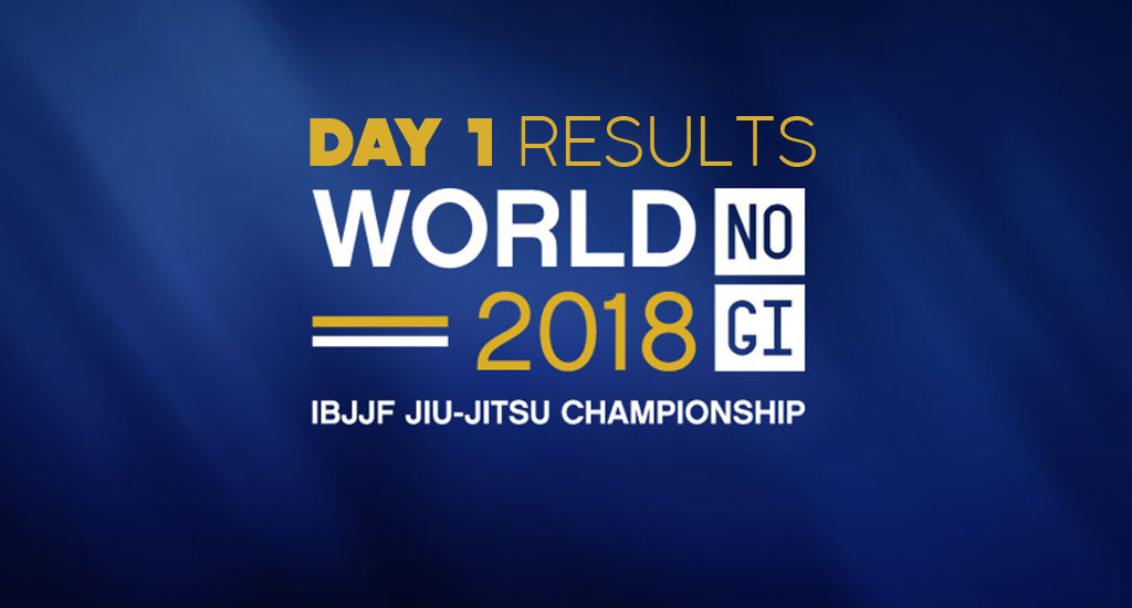 IBJJF 2018 World No-Gi Results: Day 1