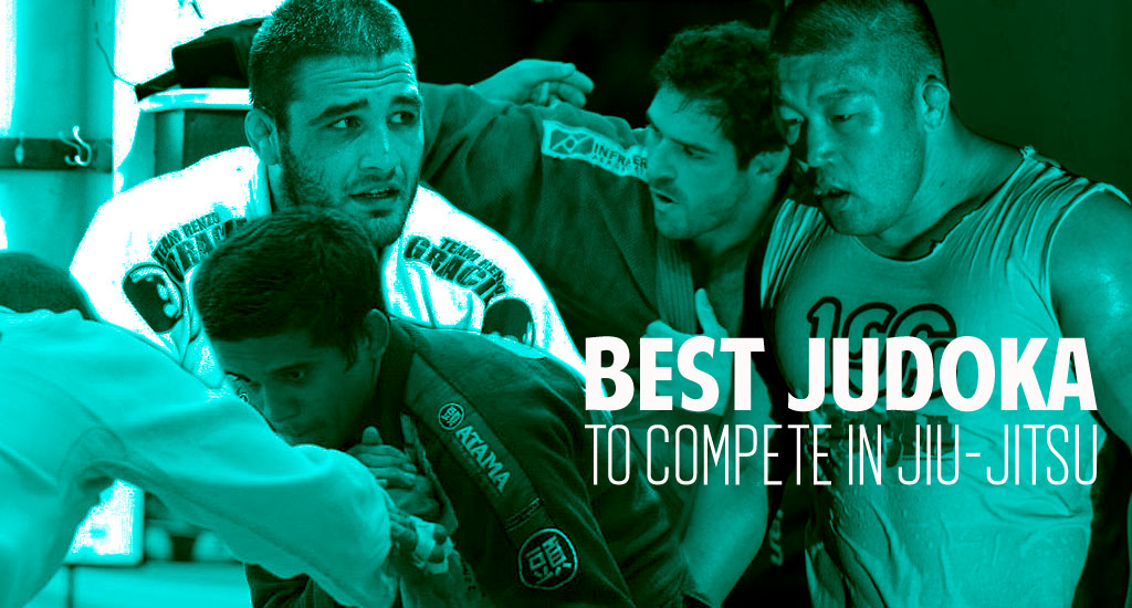 The Best Judo Players to Have Competed in BJJ