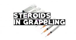 Are Steroids a Necessary Evil in Grappling?