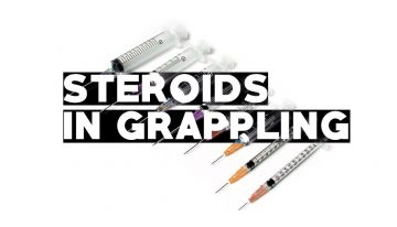 Are Steroids a Necessary Evil in Grappling?