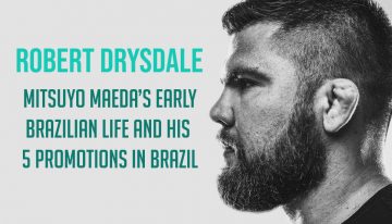 Robert Drysdale On The First 5 Brazilians Promoted By Mitsuyo Maeda