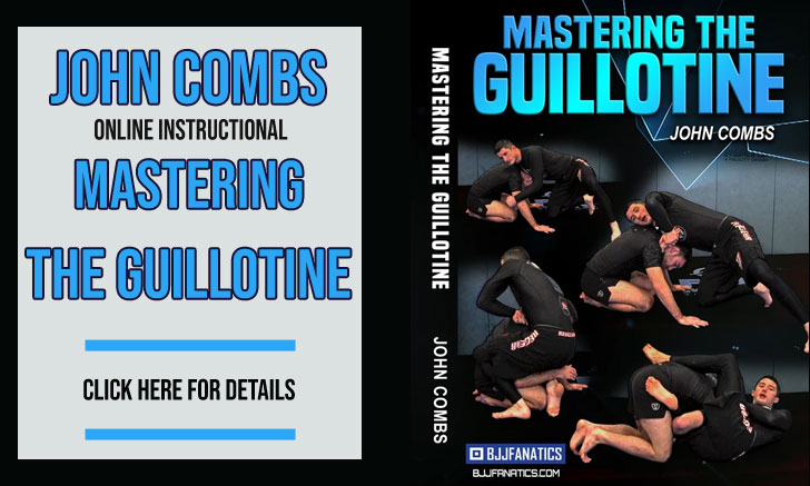 John Combs Guillotine Instructional