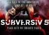 Kaynan, Hulk, Combs, Almeida, Taza, Leve, Ribeiro, Reusing And More Clash At SUBVERSIV Today!