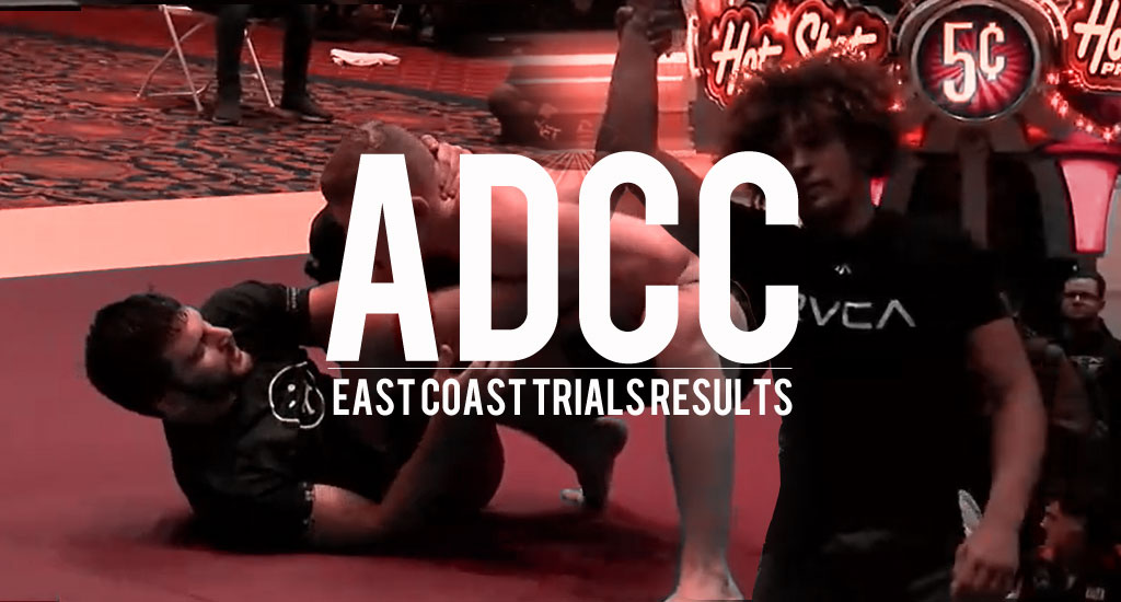 ADCC 2021 North America East Coast Trials Results BJJ Heroes