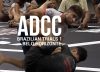 ADCC Brazil Trials 1 Results, Submissions Galore In Belo Horizonte